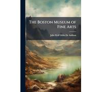 The Boston Museum of Fine Arts