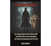 The Boston Ripper: Boston, 2025. A series of brutal murders shocks the city. The killings are exact, methodical, and horrifyingly familiar to ... replicas of the Jack the Ripper slayings.