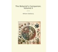 The Botanist's Companion, Volume II (Classic Books)
