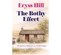 The Bothy Effect: Wrong Boots. Right Person. Terrible Timing.