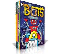 The Bots Collection (Boxed Set): The Most Annoying Robots in the Universe; The Good, the Bad, and the Cowbots; 20,000 Robots Under the Sea; The Dragon Bots