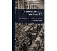 The Bottle Maker, Volumes 1-2