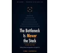 The Bottleneck Is Never the Stack: Building Software and Organizations in the Agentic Era