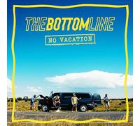 The Bottom Line - No Vacation [Vinilo]