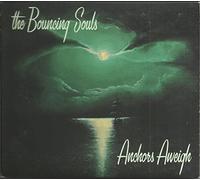 The Bouncing Souls - Anchors Aweigh
