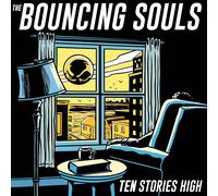 The bouncing souls - Ten stories high