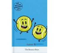 The Bouncy Boys: An Adult Tale of Two Very Active Friends