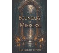 The Boundary of Mirrors...