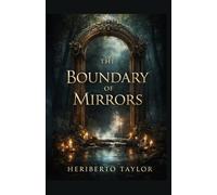 The Boundary of Mirrors...
