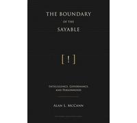 The Boundary of the Sayable: Intelligence, Governance, and Personhood (the mashin intelligence series)