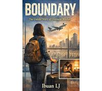The Boundary: The Untold Story of Overseas Worker