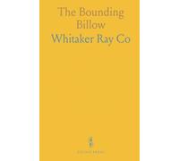 The Bounding Billow: Authentic Account of the Memorable Cruise of the U. S. Flagship Olympia From 1895 to 1899