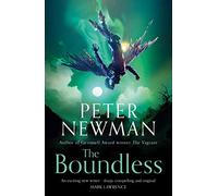 The Boundless: Epic fantasy adventure from the award-winning author of THE VAGRANT: Book 3 (The Deathless Trilogy)