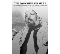 The Bountiful Treasure: The Life and Spiritual Methodology of Shaykh Salih al-Ja'fari