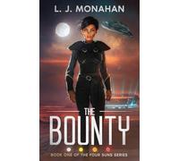 The Bounty: Book One of the Four Suns Series