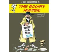 The Bounty Hunter: Lucky Luke Vol. 26 by Goscinny, Rene (2011) Paperback