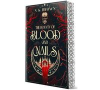 The Bounty of Blood and Nails: Deluxe Limited Edition: 1 (Devil's Huntress)