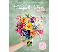 The Bouquet in a Book: Spring: Pre-punched pages to press out and make paper flowers: 3
