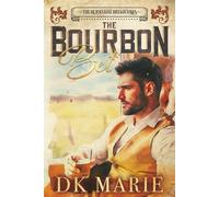 The Bourbon Bet: A Steamy, Slow-burn Billionaire Romance with Southern Charm: 1 (The Blackstone Billionaires)