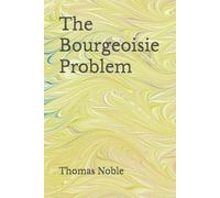 The Bourgeoisie Problem