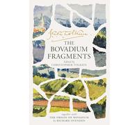The Bovadium Fragments: Together with ‘The Origin of Bovadium’ by Richard Ovenden