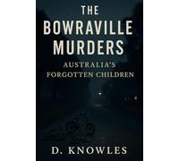 The Bowraville Murders: Australia’s Forgotten Children