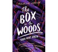 The Box in the Woods. Schau nicht hinein: Jugendthriller | Ein Mord, spektakuläre Plot-Twists und eine starke Erzählstimme | Von der New York Times-Bestsellerautorin | Young Adult Suspense