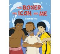 The Boxer, The Icon, And Me