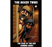 The Boxer Twins: Case of the Red Runners