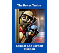 The Boxer Twins in The Cursed Kitchen: A Children's Graphic Mystery