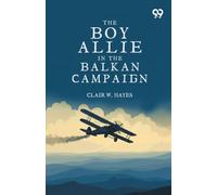 The Boy Allies In The Balkan Campaign