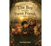 The Boy and His Forest Friends