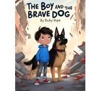 The Boy and the Brave Dog: Book about courage for kids