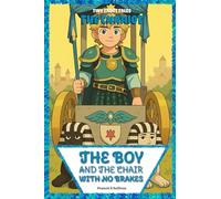 The Boy and the Chair with No Brakes: The Chariot's Journey (Tiny Tarot Tales)