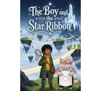 The Boy and the Star Ribbon: A Heartwarming Dragon Story About Friendship and Sharing for Ages 4-8 (Children's Books About Kindness and Cooperation)