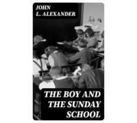 The Boy And The Sunday School (ebook)