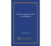 The boy apprenticed to an enchanter