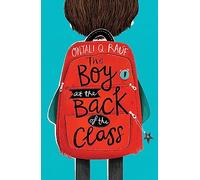 The Boy At The Back Of The Class: Onjali Rauf (The Modern Witch's Spells)