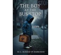 The Boy At the Bus Stop
