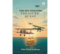 The Boy Aviators' Treasure Quest