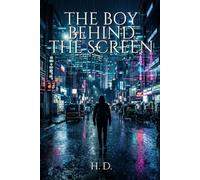 The Boy Behind The Screen