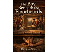 The Boy Beneath the Floorboards (The Carolina Chronicles)