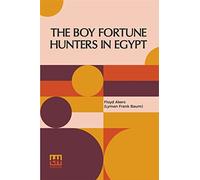 The Boy Fortune Hunters In Egypt