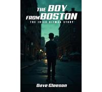 The Boy From Boston: Irish Hitman