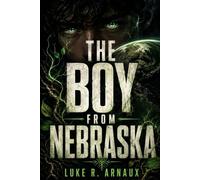 The Boy From Nebraska: A Coming-of-Age Modern Fantasy Romance