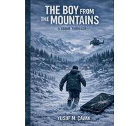 The Boy from the Mountains: A Crime Thriller