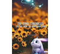 The Boy from the Sunflower Fields (The Lumo Chronicles)