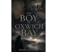 The Boy in Oxwich Bay: A Welsh Mystery Novel of Truth & Silence