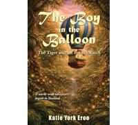 The Boy in the Balloon: The Tiger and the Pocket Watch