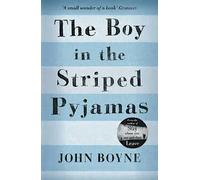 The Boy in the Striped Pyjamas | John Boyne